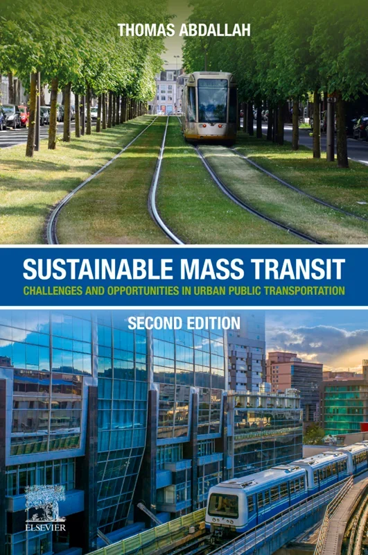 Sustainable Mass Transit: Challenges and Opportunities in Urban Public Transportation 2nd Edition
