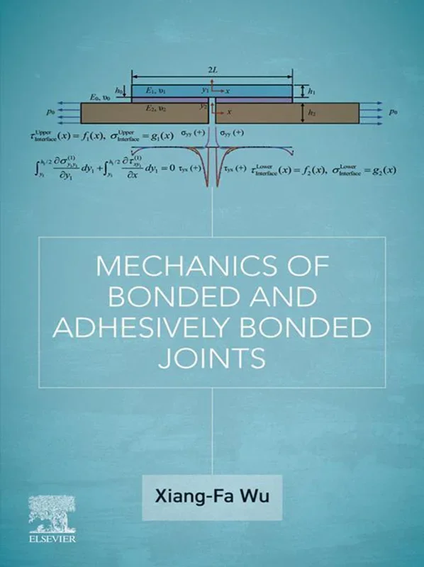 Mechanics of Bonded and Adhesively Bonded Joints