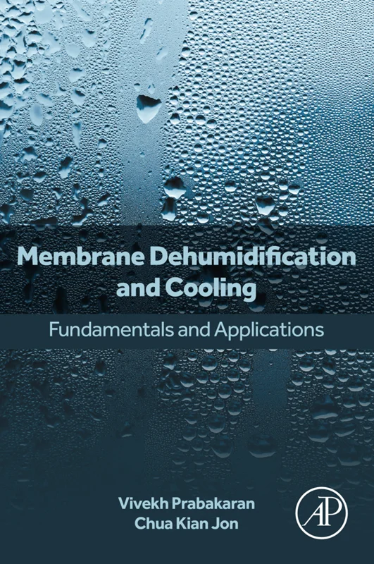 Membrane Dehumidification and Cooling: Fundamentals and Applications