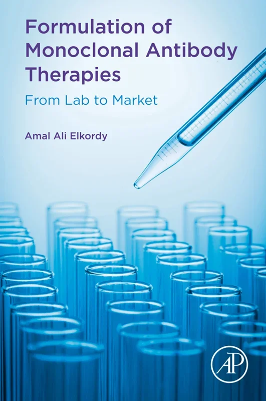 Formulation of Monoclonal Antibody Therapies: From Lab to Market