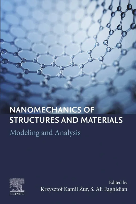 Nanomechanics of Structures and Materials: Modeling and Analysis