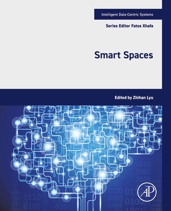 Smart Spaces (Intelligent Data-Centric Systems)