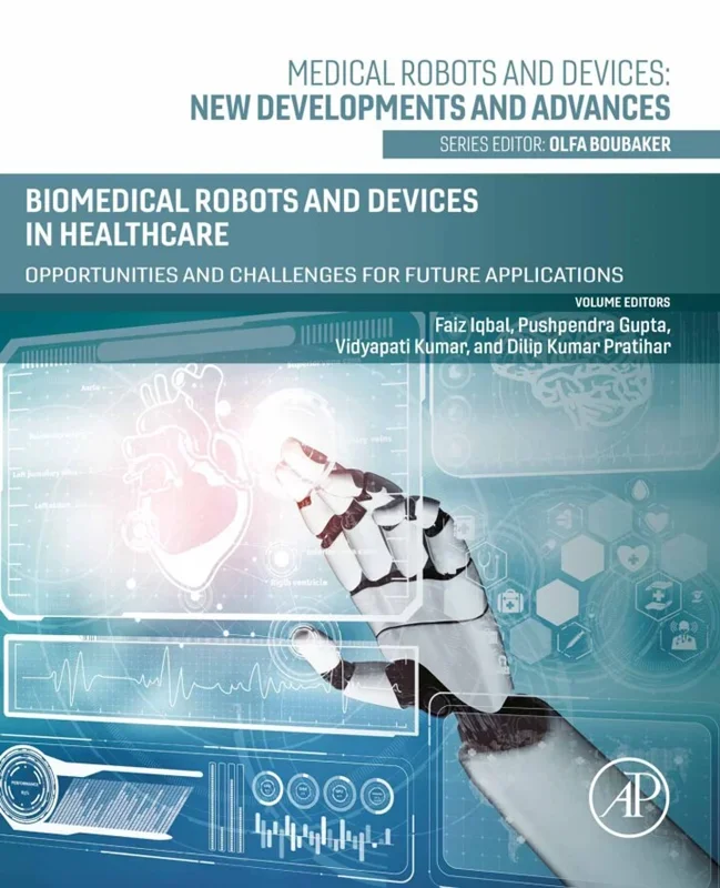 Biomedical Robots and Devices in Healthcare: Opportunities and Challenges for Future Applications