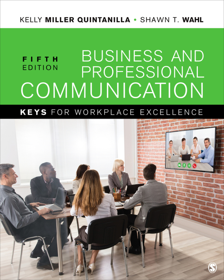 Business and Professional Communication: KEYS for Workplace Excellence 5th Edition by Kelly Quintanilla Miller; Shawn T. Wahl