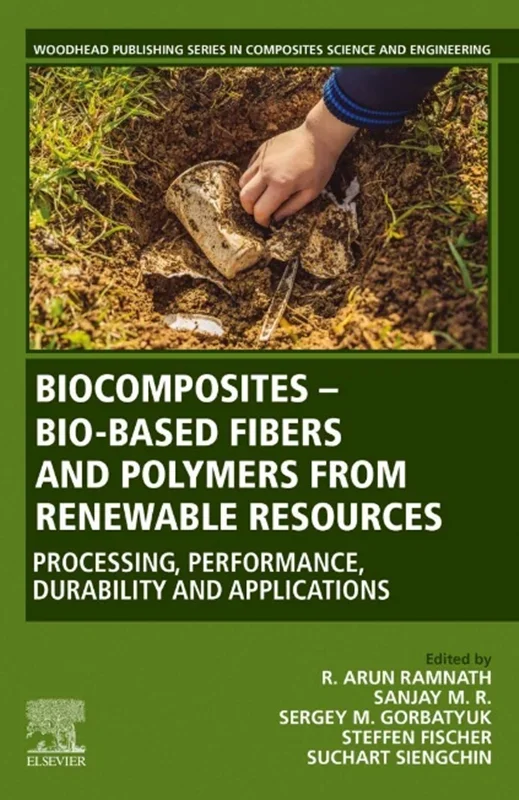 Biocomposites - Bio-based Fibers and Polymers from Renewable Resources: Processing, Performance, Durability and Applications