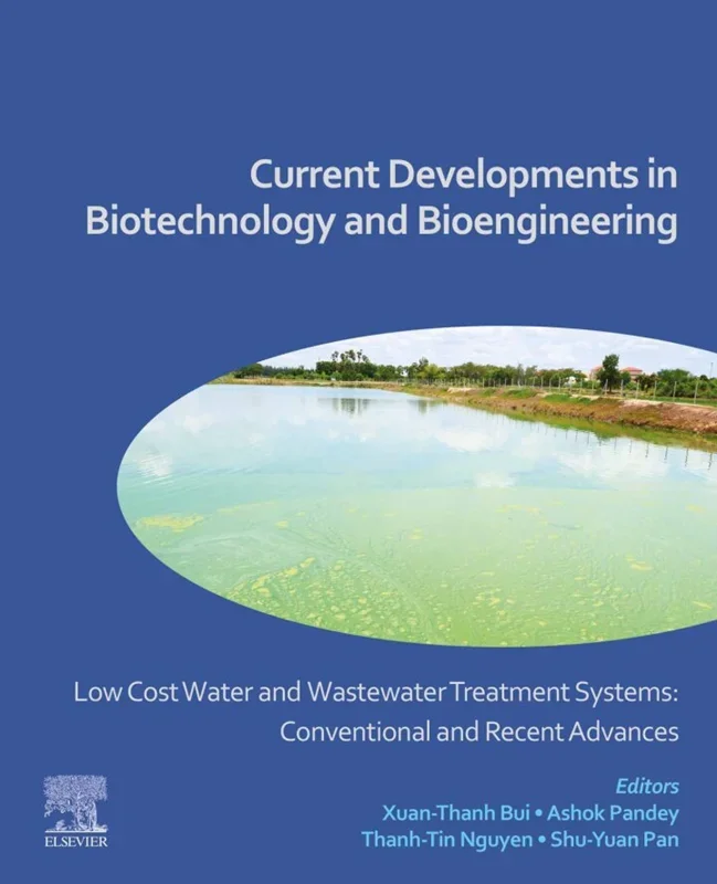 Low Cost Water and Wastewater Treatment Systems: Conventional and Recent Advances: Current Developments in Biotechnology and Bioengineering