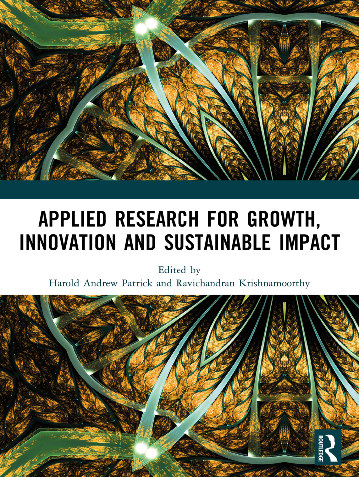 Applied Research for Growth, Innovation and Sustainable Impact by Harold Andrew Patrick, Ravichandran Krishnamoorthy