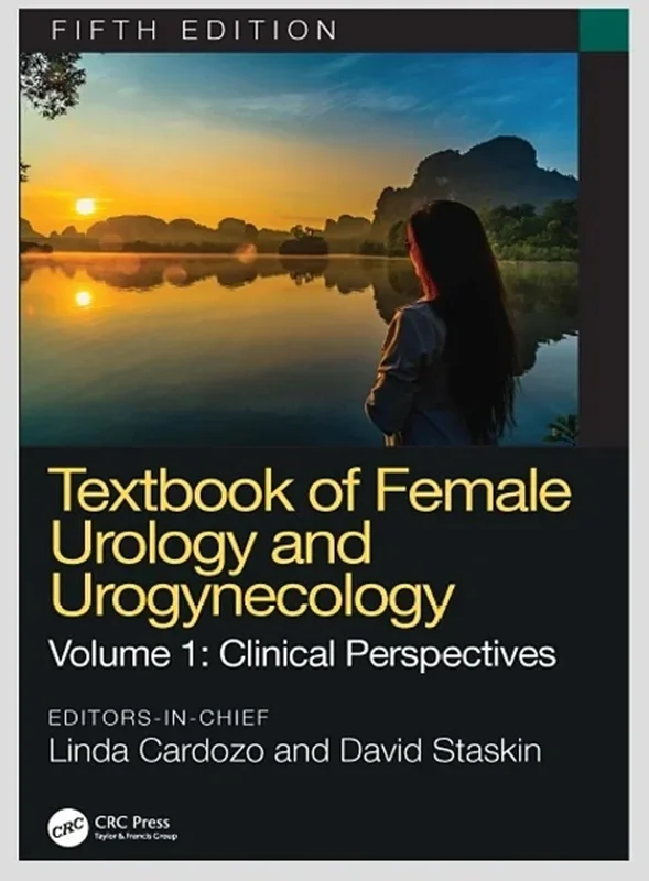 Textbook of Female Urology and Urogynecology: Clinical Perspectives 5th Edition