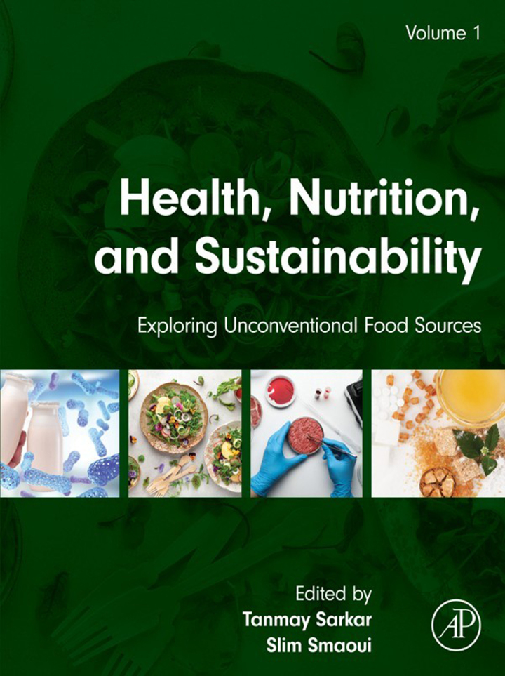 Health, Nutrition, and Sustainability: Exploring Unconventional Food Sources Volume 1