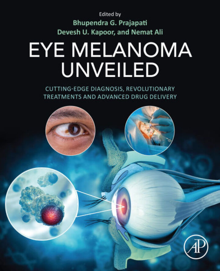 Eye Melanoma Unveiled: Cutting-Edge Diagnosis, Revolutionary Treatments and Advanced Drug Delivery