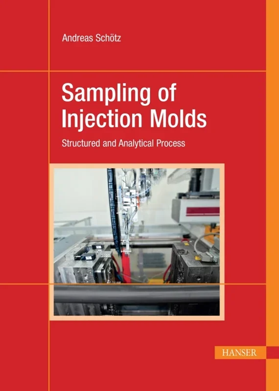 Sampling of Injection Molds: Structured and Analytical Process