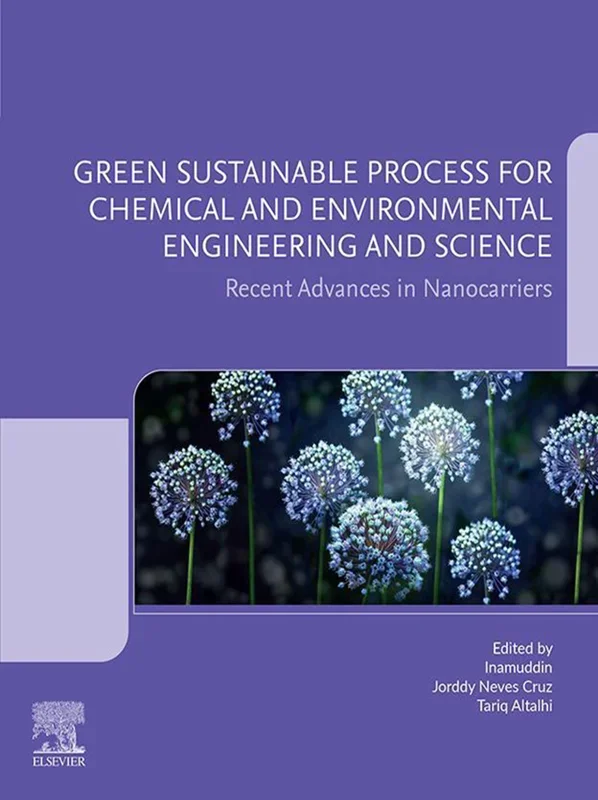 Green Sustainable Process for Chemical and Environmental Engineering and Science: Recent Advances in Nanocarriers