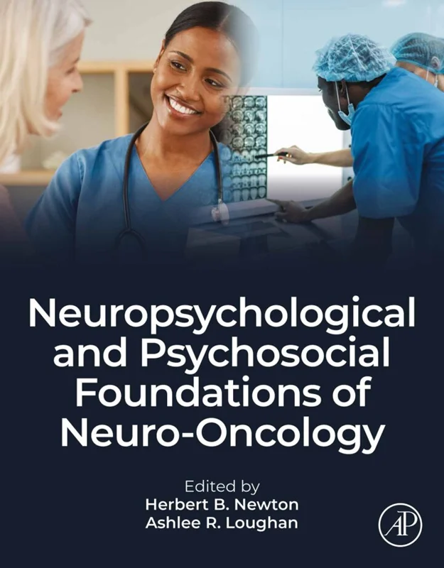 Neuropsychological and Psychosocial Foundations of Neuro-Oncology