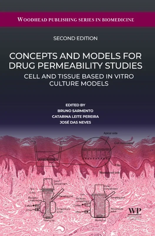 Concepts and Models for Drug Permeability Studies: Cell and Tissue based In Vitro Culture Models 2nd Edition